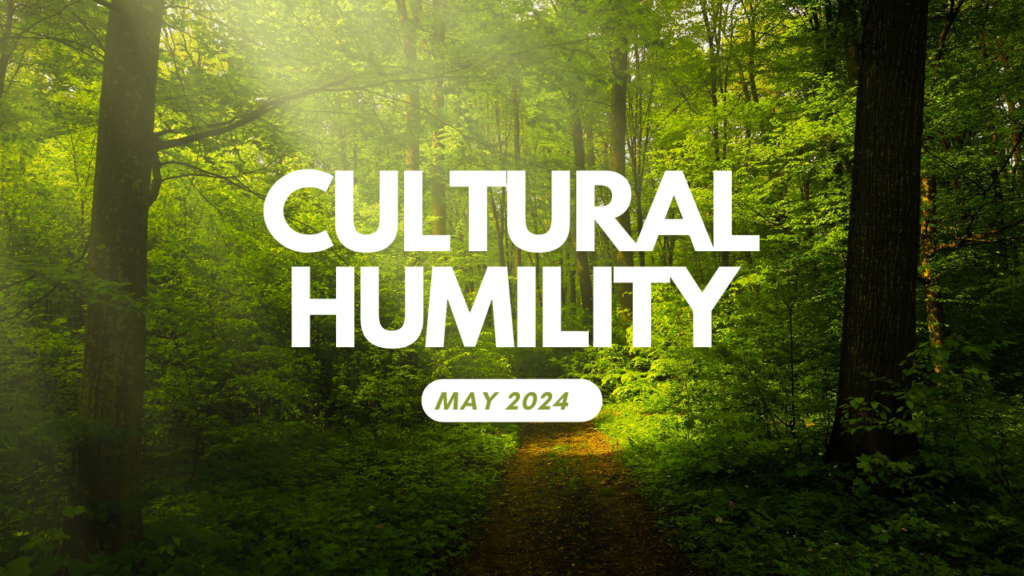 Cultural Humility May 2024 – 501(c)(3) Nonprofit